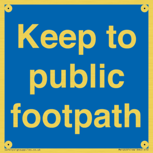 Keep to public footpath